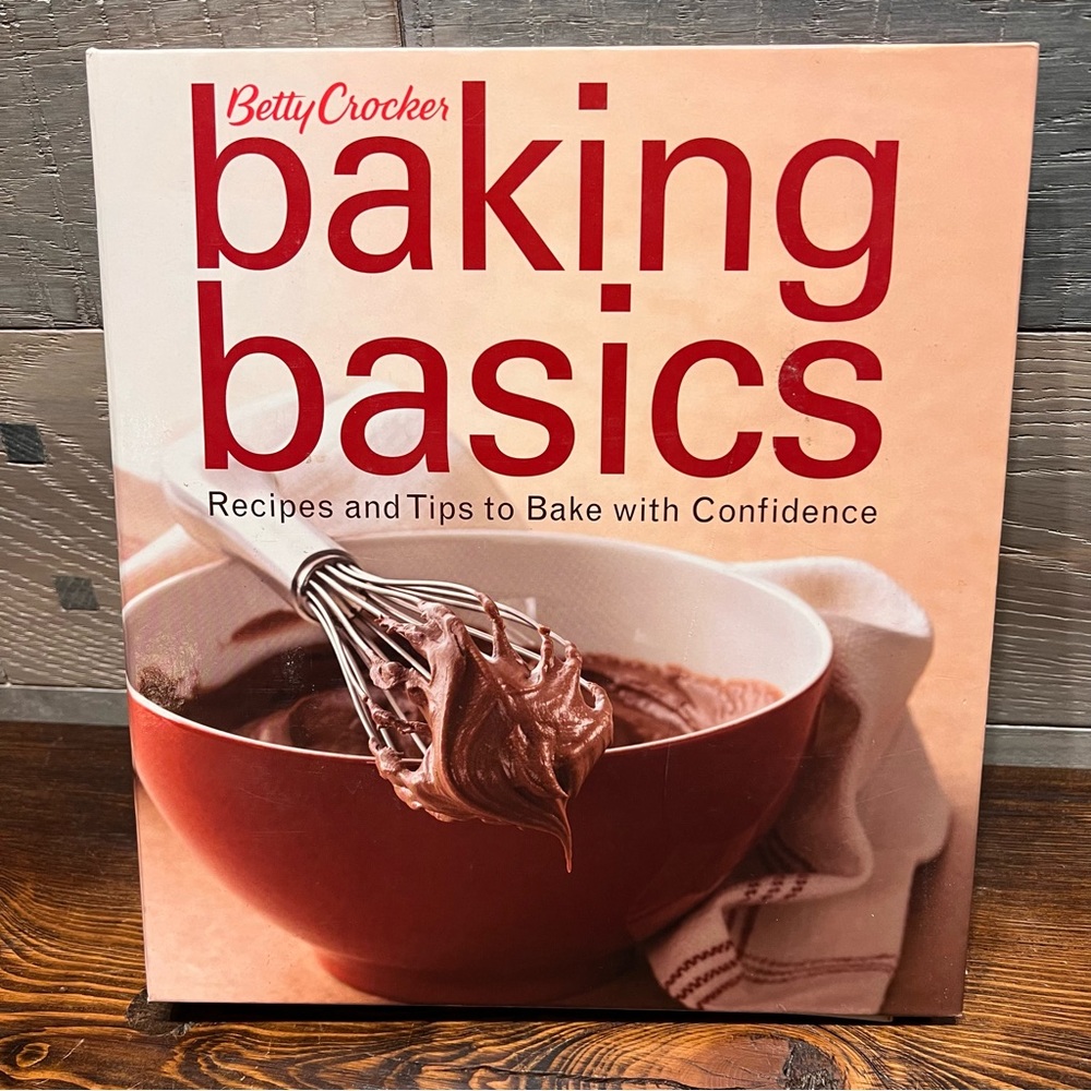Betty Crocker Baking Basics Recipes and Tips to Bake with Confidence Hardcover‎